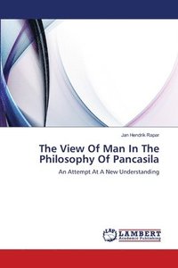 bokomslag The View Of Man In The Philosophy Of Pancasila