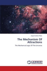 bokomslag The Mechanism Of Attractions