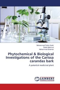 bokomslag Phytochemical & Biological Investigations of the Carissa carandas bark