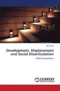 bokomslag Development, Displacement and Social Disarticulation