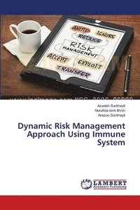 bokomslag Dynamic Risk Management Approach Using Immune System