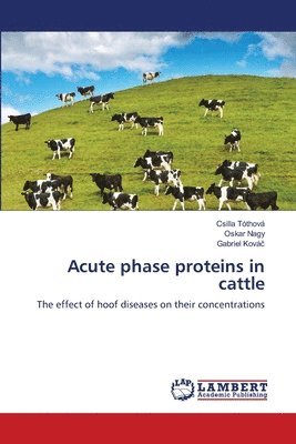 Acute phase proteins in cattle 1