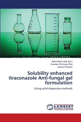 Solubility enhanced itraconazole Anti-fungal gel formulation 1