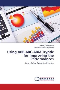 bokomslag Using ABB-ABC-ABM Tryptic for Improving the Performances