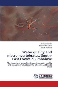 bokomslag Water quality and macroinvertebrates, South-East Lowveld, Zimbabwe
