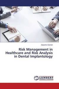 bokomslag Risk Management in Healthcare and Risk Analysis in Dental Implantology