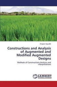 bokomslag Constructions and Analysis of Augmented and Modified Augmented Designs