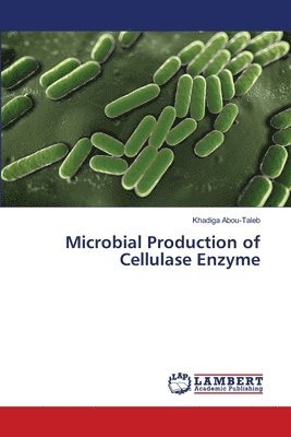 bokomslag Microbial Production of Cellulase Enzyme