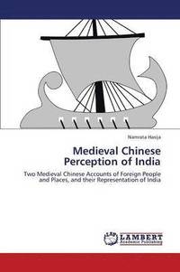 bokomslag Medieval Chinese Perception of India