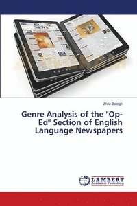 bokomslag Genre Analysis of the &quot;Op- Ed&quot; Section of English Language Newspapers