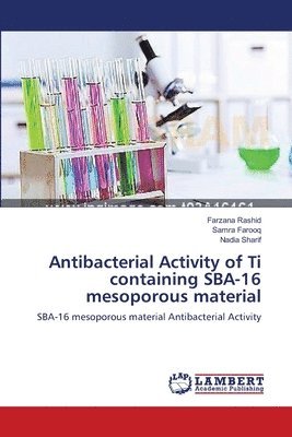 Antibacterial Activity of Ti containing SBA-16 mesoporous material 1