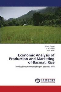 bokomslag Economic Analysis of Production and Marketing of Basmati Rice