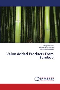 bokomslag Value Added Products From Bamboo