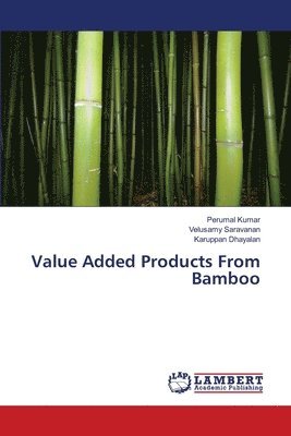 Value Added Products From Bamboo 1