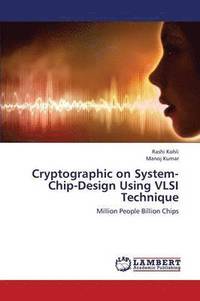 bokomslag Cryptographic on System-Chip-Design Using VLSI Technique