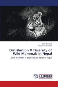 bokomslag Distribution & Diversity of Wild Mammals in Nepal