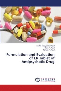 bokomslag Formulation and Evaluation of ER Tablet of Antipsychotic Drug