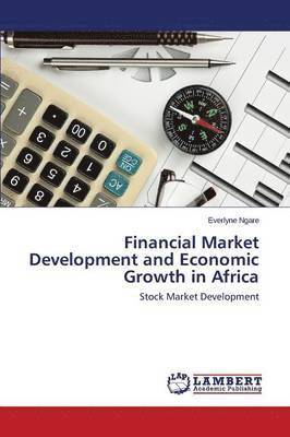 Financial Market Development and Economic Growth in Africa 1