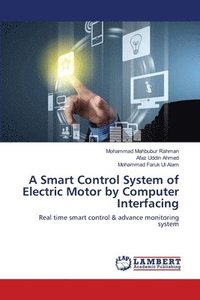 bokomslag A Smart Control System of Electric Motor by Computer Interfacing