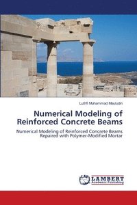 bokomslag Numerical Modeling of Reinforced Concrete Beams