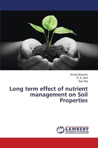 bokomslag Long term effect of nutrient management on Soil Properties