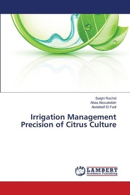 Irrigation Management Precision of Citrus Culture 1