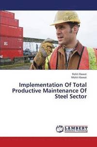 bokomslag Implementation of Total Productive Maintenance of Steel Sector