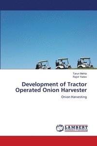 bokomslag Development of Tractor Operated Onion Harvester