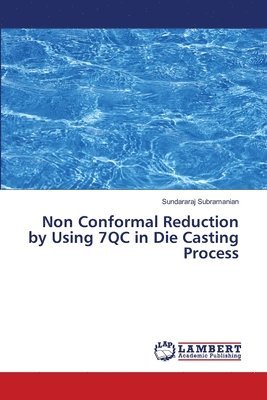 Non Conformal Reduction by Using 7QC in Die Casting Process 1