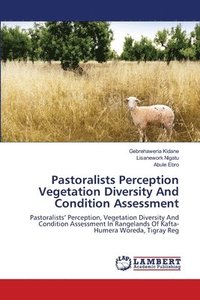 bokomslag Pastoralists Perception Vegetation Diversity And Condition Assessment