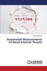bokomslag Automated Measurements of Novel Internet Threats