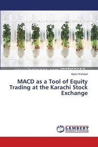 bokomslag MACD as a Tool of Equity Trading at the Karachi Stock Exchange