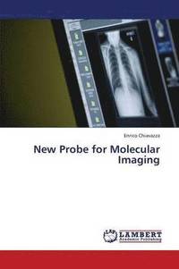 bokomslag New Probe for Molecular Imaging