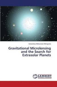 bokomslag Gravitational Microlensing and the Search for Extrasolar Planets