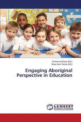 Palvos Christina, Torres Rose Ann, Christina Palvos, Rose Ann Torres - Engaging Aboriginal Perspective in Education, Häftad