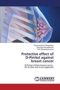 bokomslag Protective Effect of D-Pinitol Against Breast Cancer