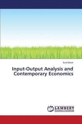 Input-Output Analysis and Contemporary Economics 1