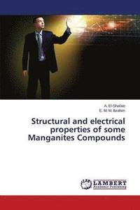 bokomslag Structural and electrical properties of some Manganites Compounds