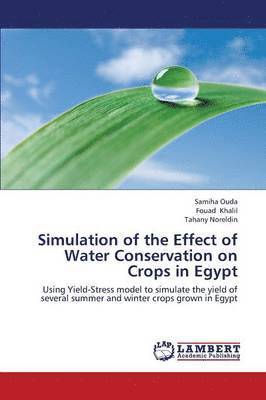 Simulation of the Effect of Water Conservation on Crops in Egypt 1