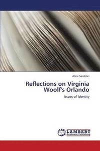 bokomslag Reflections on Virginia Woolf's Orlando