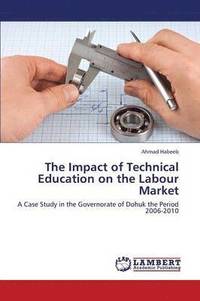 bokomslag The Impact of Technical Education on the Labour Market