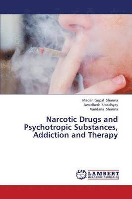 bokomslag Narcotic Drugs and Psychotropic Substances, Addiction and Therapy