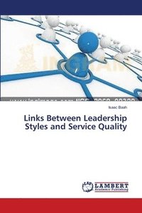 bokomslag Links Between Leadership Styles and Service Quality