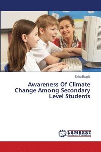 bokomslag Awareness Of Climate Change Among Secondary Level Students