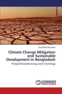 bokomslag Climate Change Mitigation and Sustainable Development in Bangladesh