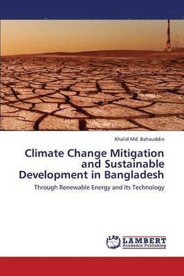 Climate Change Mitigation and Sustainable Development in Bangladesh 1