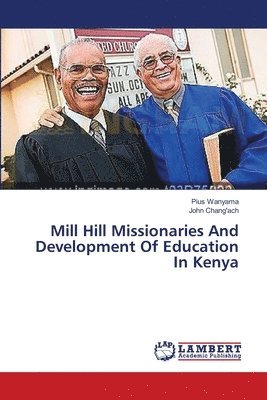 Mill Hill Missionaries And Development Of Education In Kenya 1