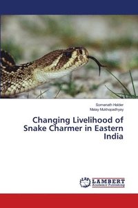bokomslag Changing Livelihood of Snake Charmer in Eastern India