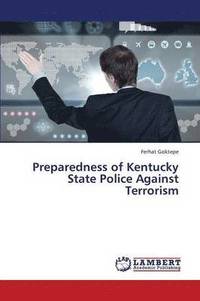 bokomslag Preparedness of Kentucky State Police Against Terrorism