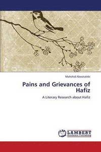 bokomslag Pains and Grievances of Hafiz